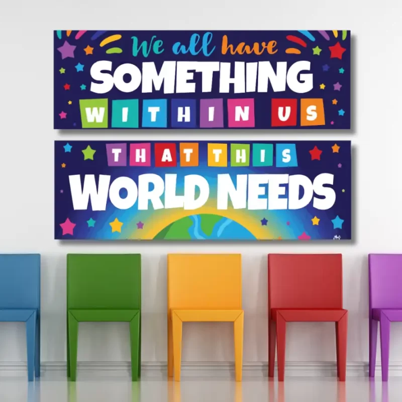 We all have something within us ?.- classroom banners (36x12)