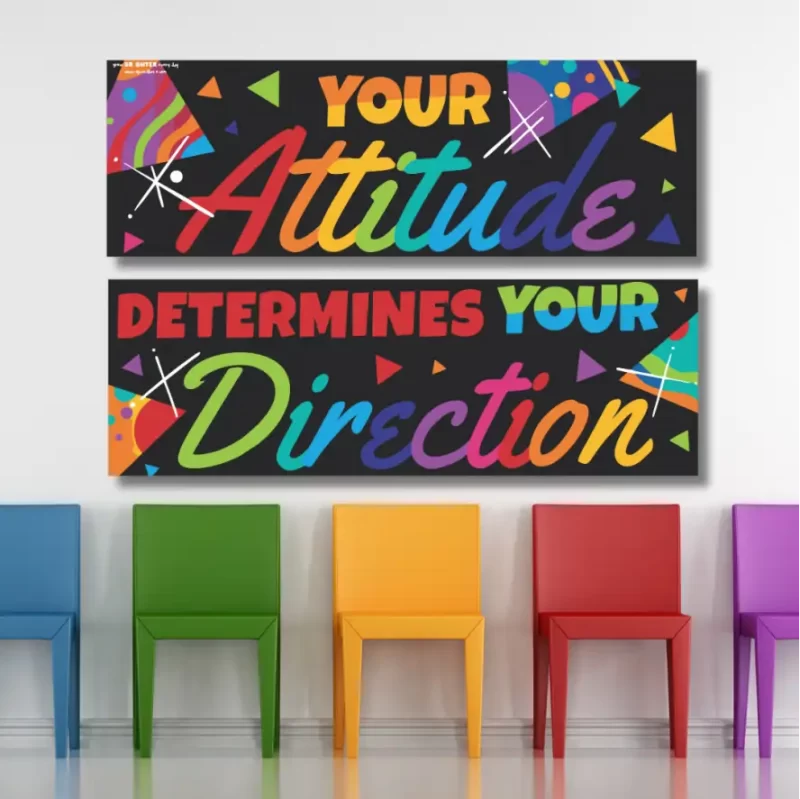 Your attitude determines your direction - classroom banners (36x12)