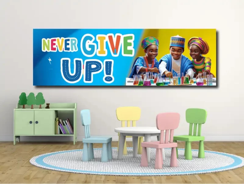 Never give up!-motivational classroom banners (36x12 landscape)