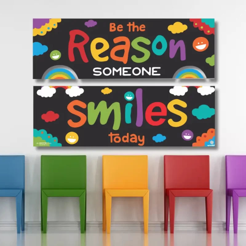 Be the reason someone smiles today - classroom banners (36x12)