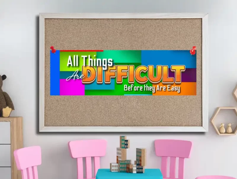 All Things Are Difficult Classroom Banner - Image 3