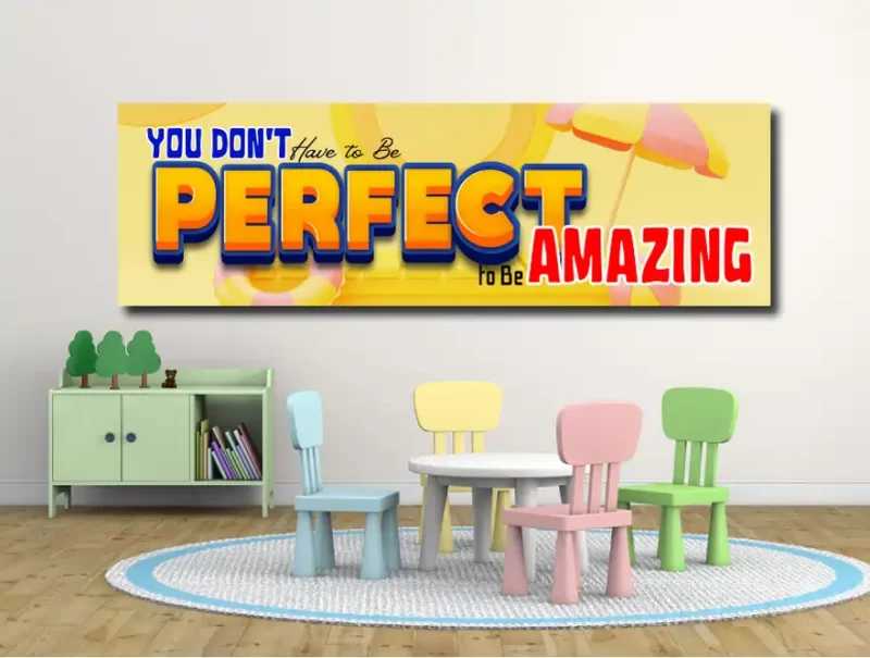 You don't have to be perfect to be amazing -motivational classroom banners (36x12 landscape)