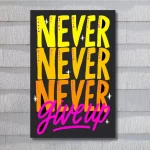 "Never,Never, Never Giveup" - Flex Motivational Banner