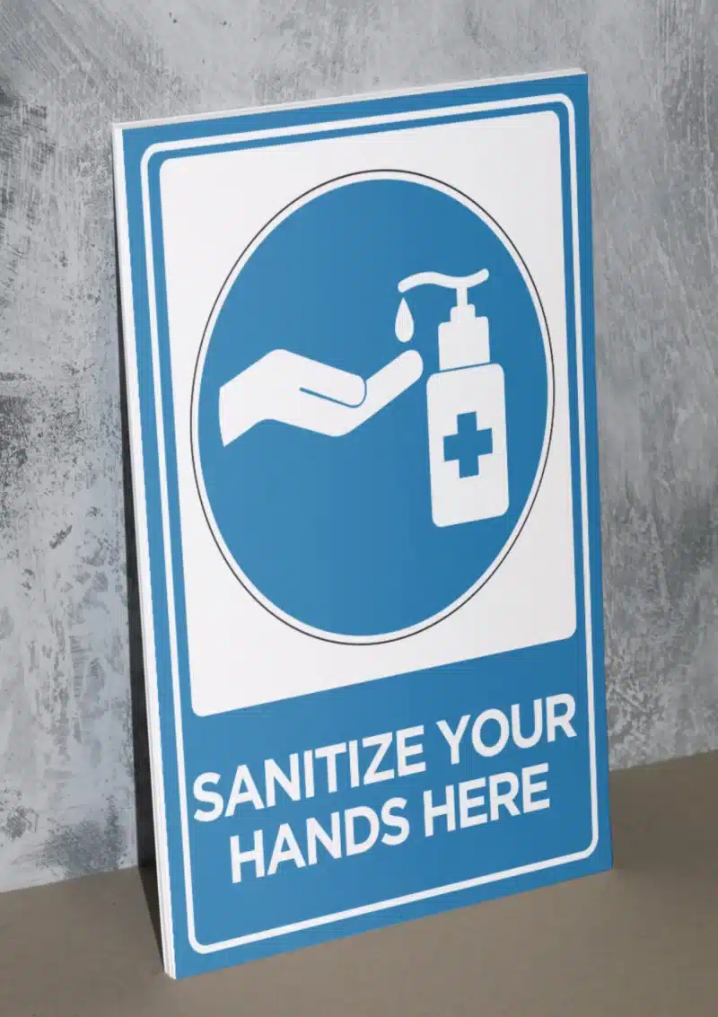 "Sanitize Your Hands Here - Foam board school sign , 12 by 17 inches