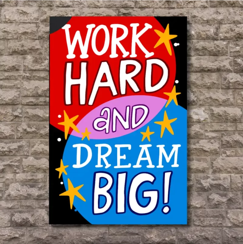 "Work hard and dream big!"  - Flex Motivational Banner