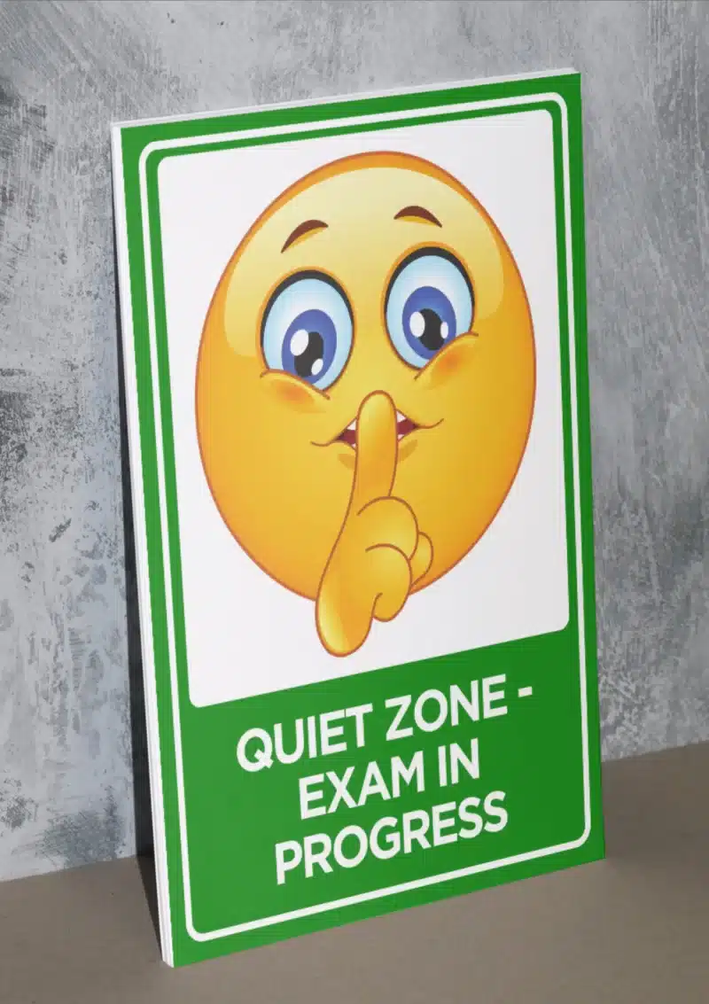 "Quiet Zone- Exam in progress" - Foam board school sign , 12 by 17 inches