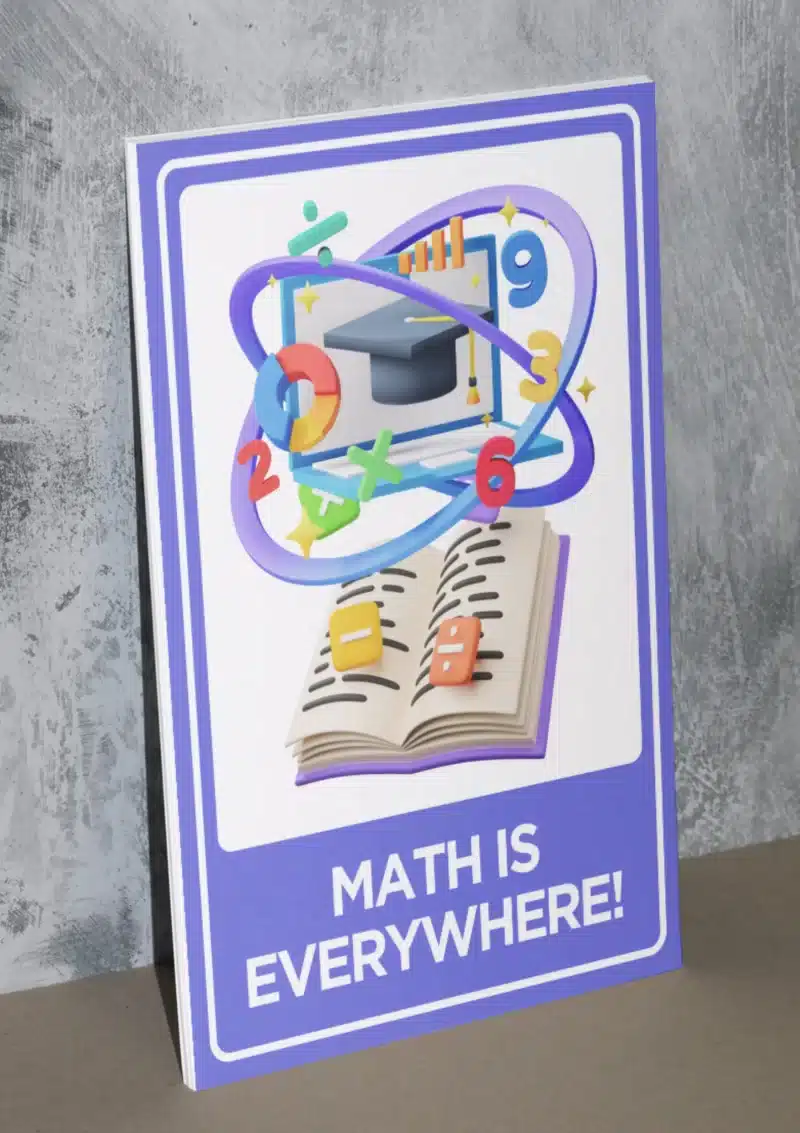 "Maths everywhere" - Foam board school sign , 12 by 17 inches