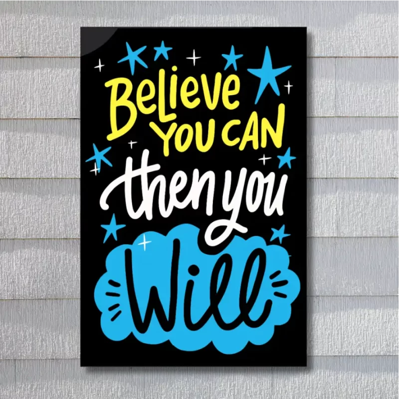 "Believe you can then you  will"  - Flex Motivational Banner