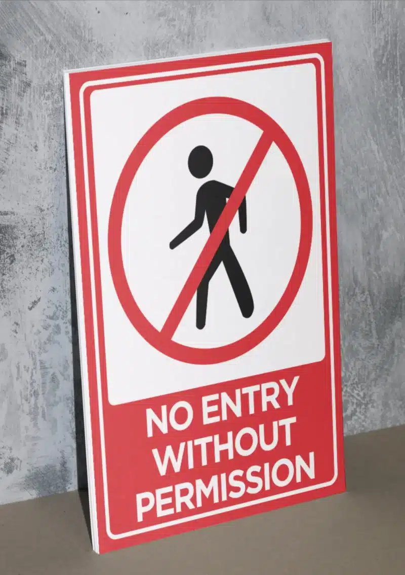 "No Entry Without Permission" - Foam board school sign , 12 by 17 inches