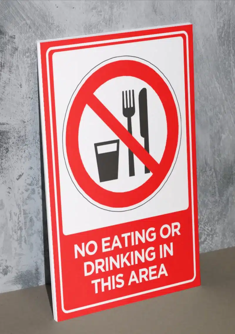 "No Eating Or Drinking In This Area " - Foam board school sign , 12 by 17 inches