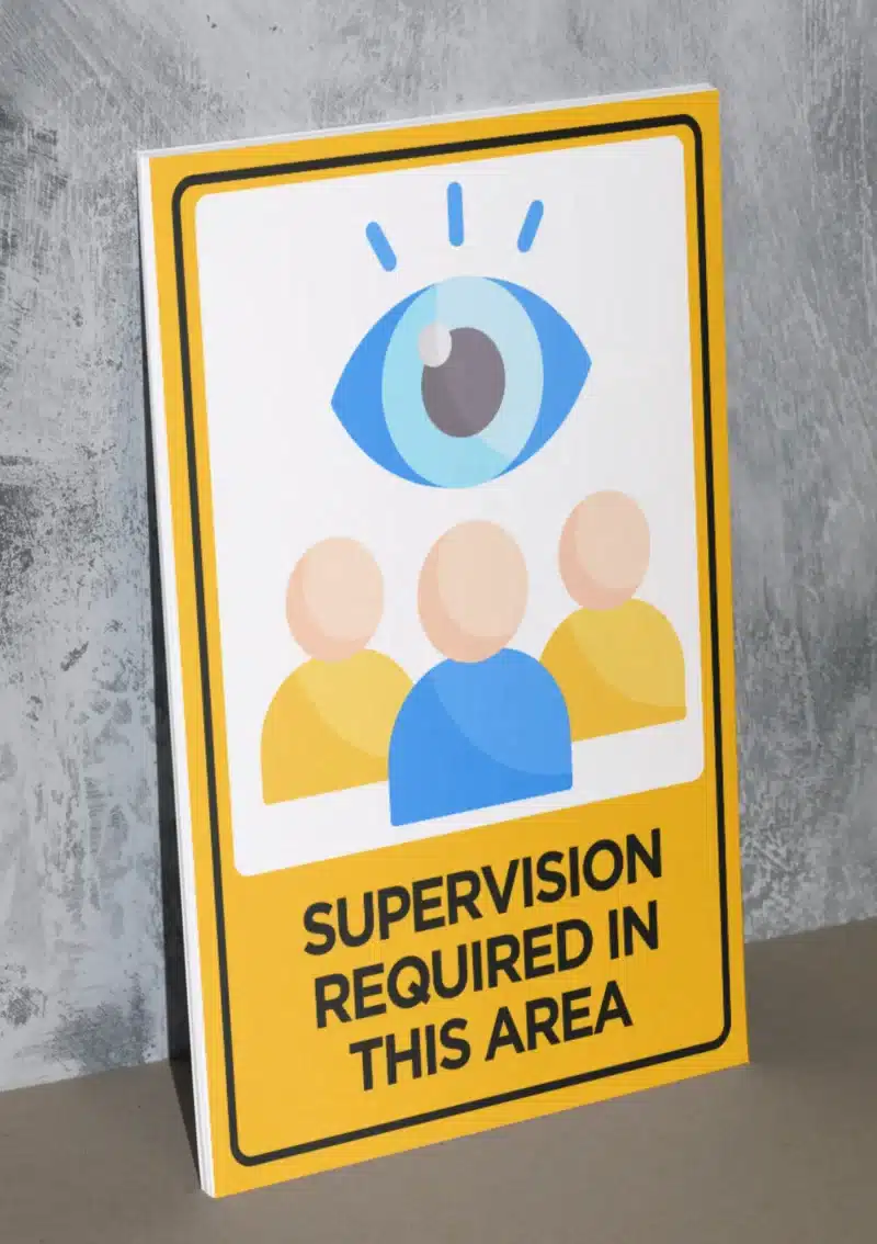 "Supervision Required In This Area" - Foam board school sign , 12 by 17 inches