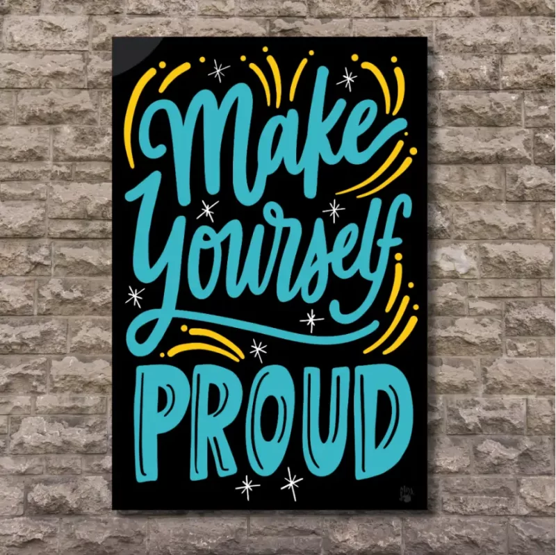 "Make yourself proud"  - Flex Motivational Banner