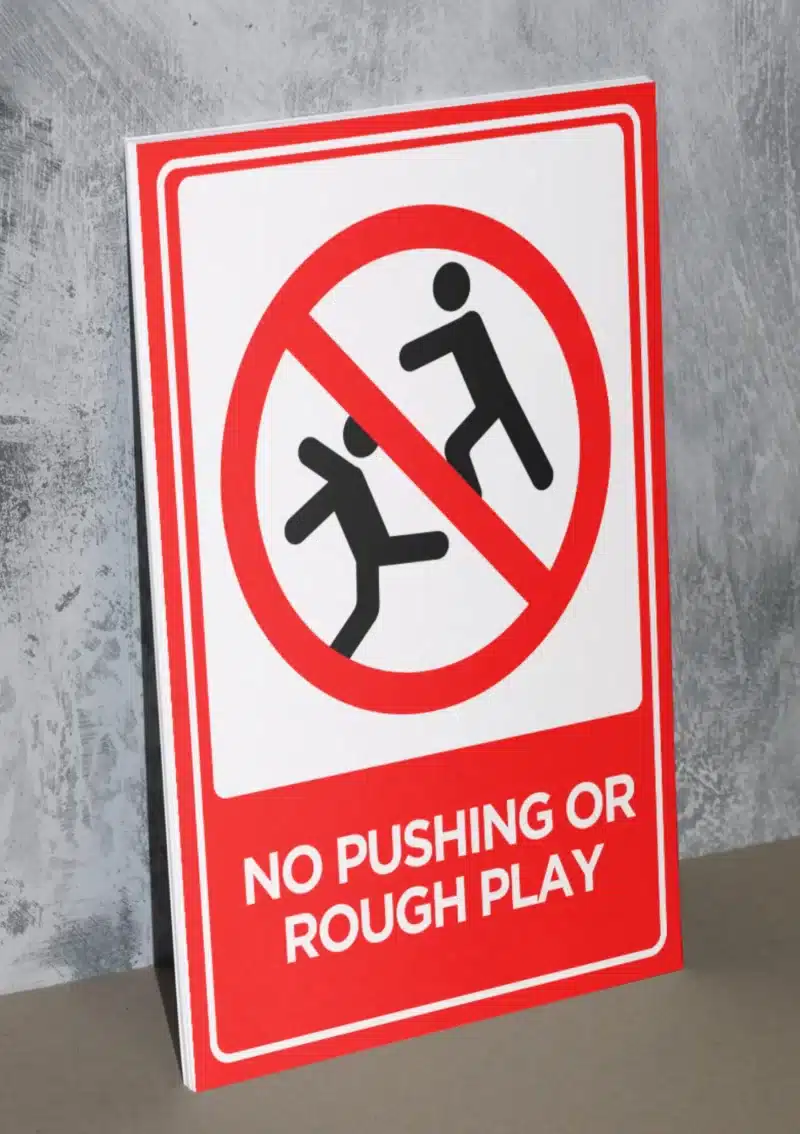 "No Pushing Or Rough Play" - Foam board school sign , 12 by 17 inches