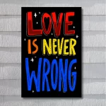 "Love is never wrong"  -Flex Motivational Banner