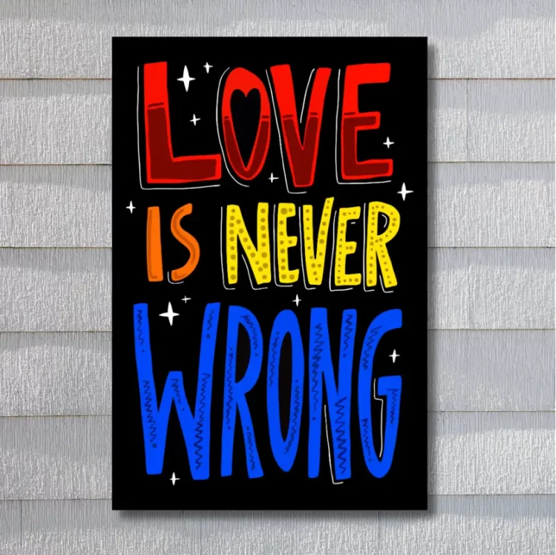 "Love is never wrong"  -Flex Motivational Banner