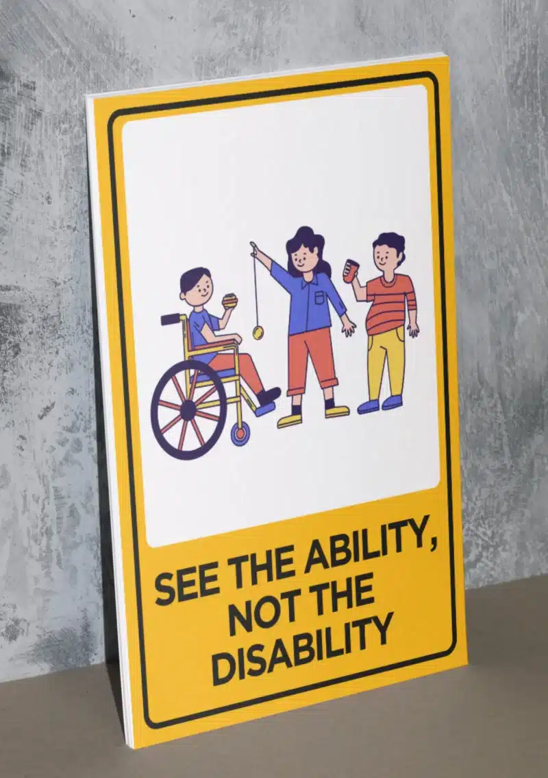 "See the Ability Not The Disability" - Foam board school sign , 12 by 17 inches