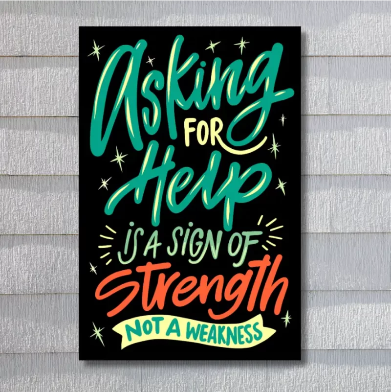 "Asking for help is a sign of strength not a weakness"  - Flex Motivational Banner