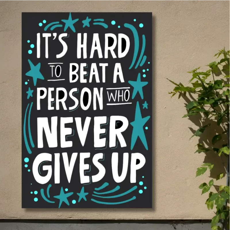 "It's hard to beat a person who never gives up" - Flex Motivational Banner