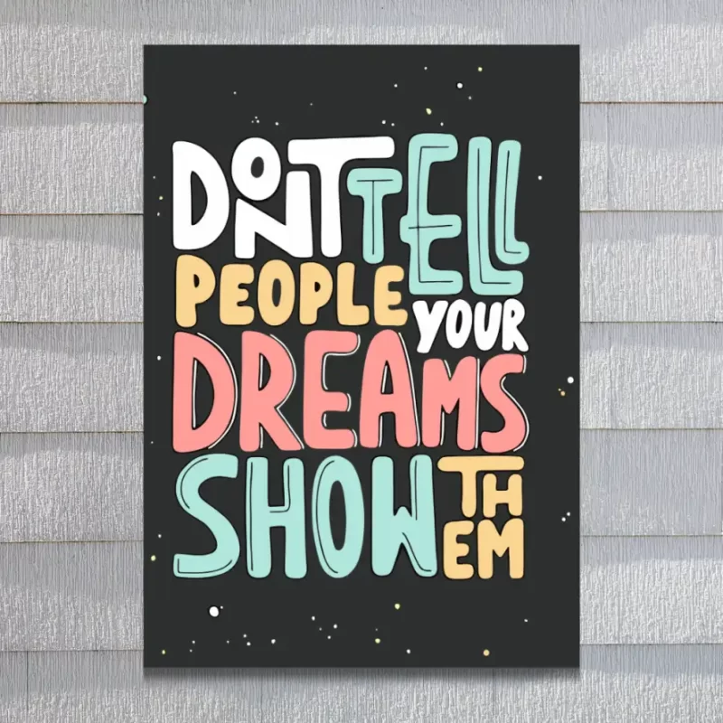 "Don’t tell people your dreams show them" - Flex Motivational Banner