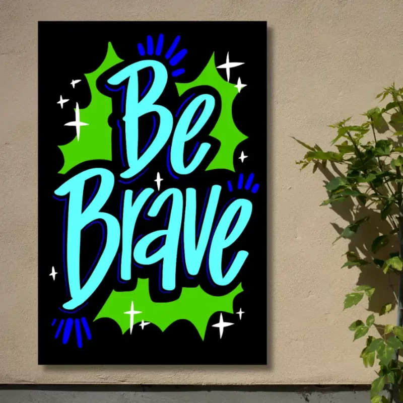 "Be brave" - Flex Motivational Banner