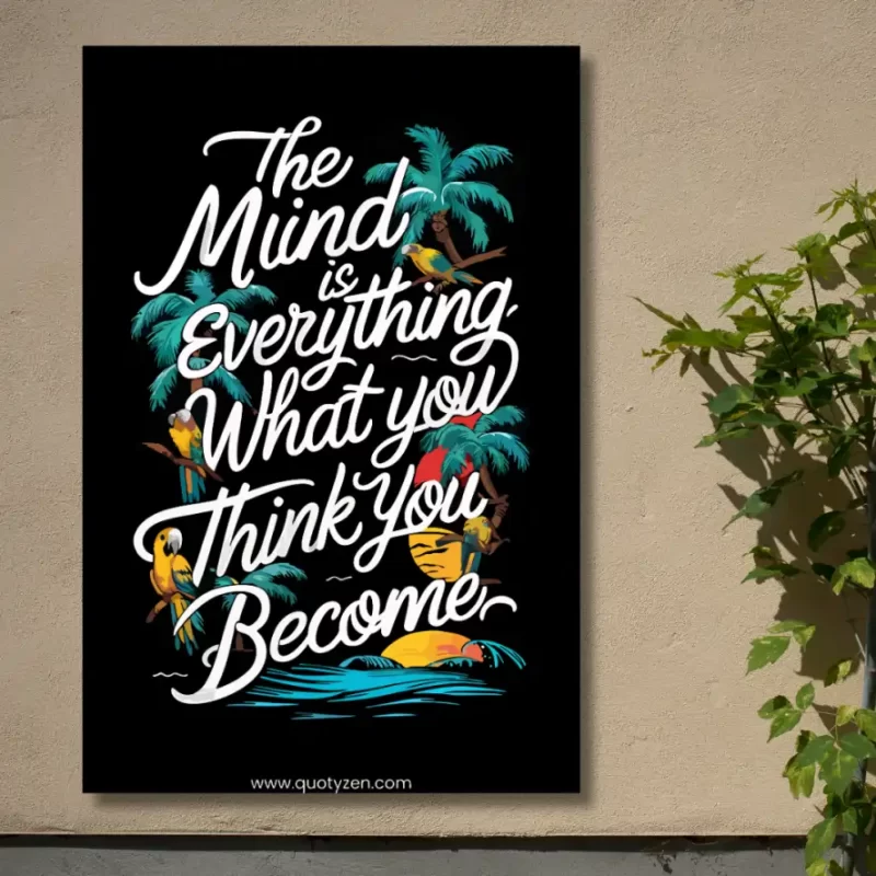 "The mind is everything what you think you become"- Flex Motivational Banner