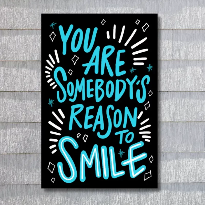 "You are somebody's reason to smile" - Flex Motivational Banner