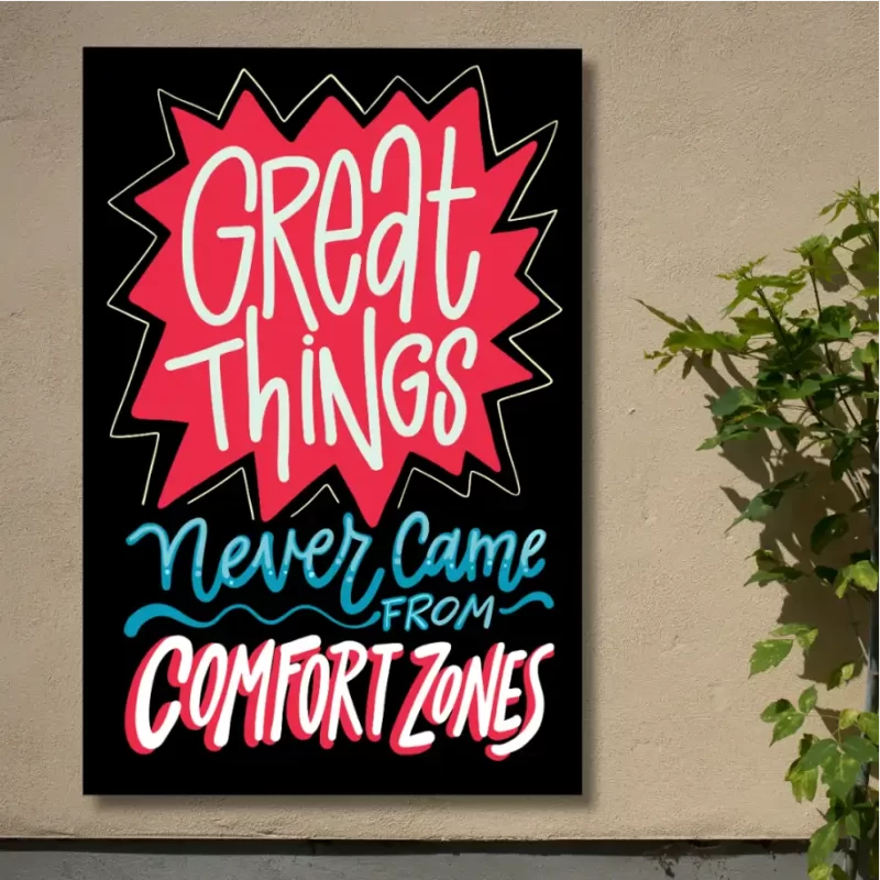 "Great things never come from comfort zones"- Flex Motivational Banner