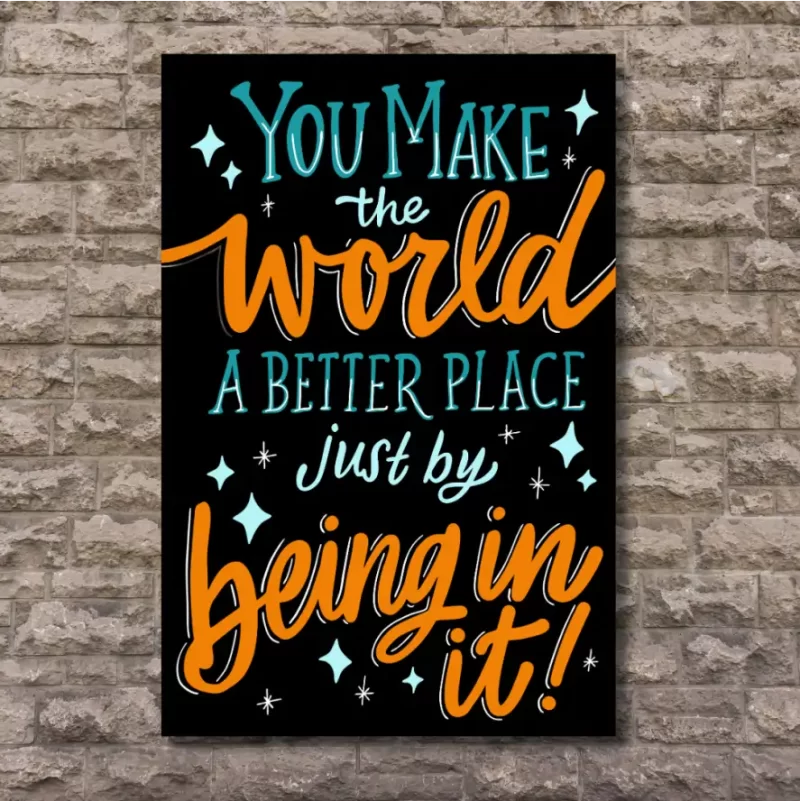 "You make the world a better place by being in it- Flex Motivational Banner