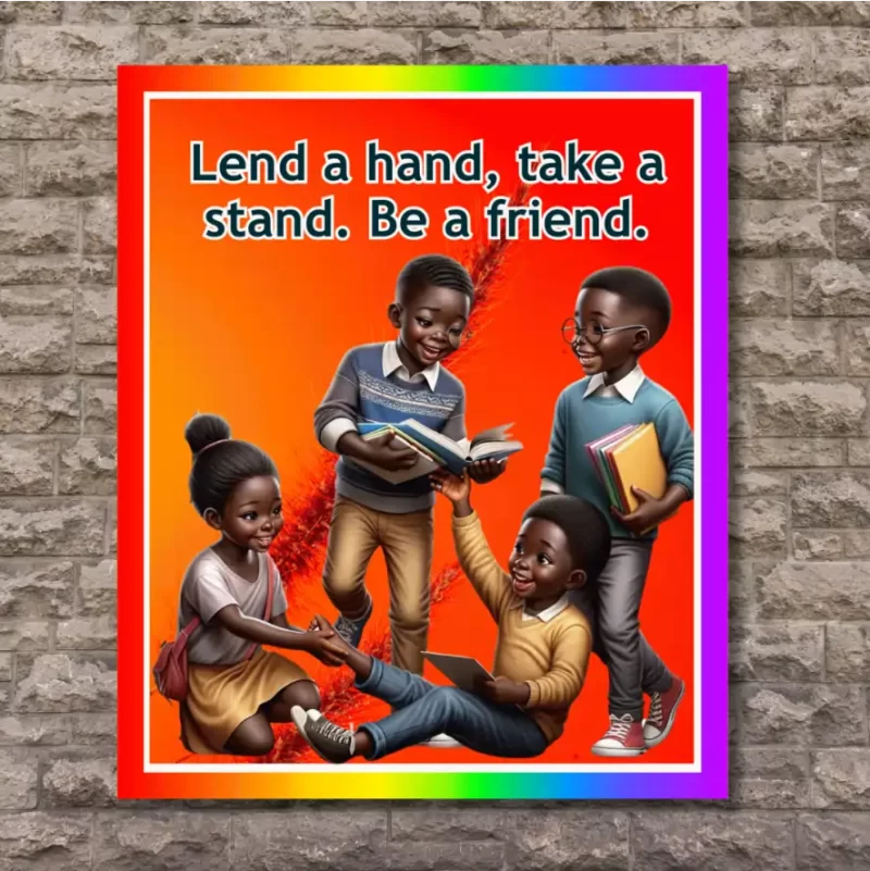 "Lend a hand, Take a stand and be a friend"- Flex Motivational Banner