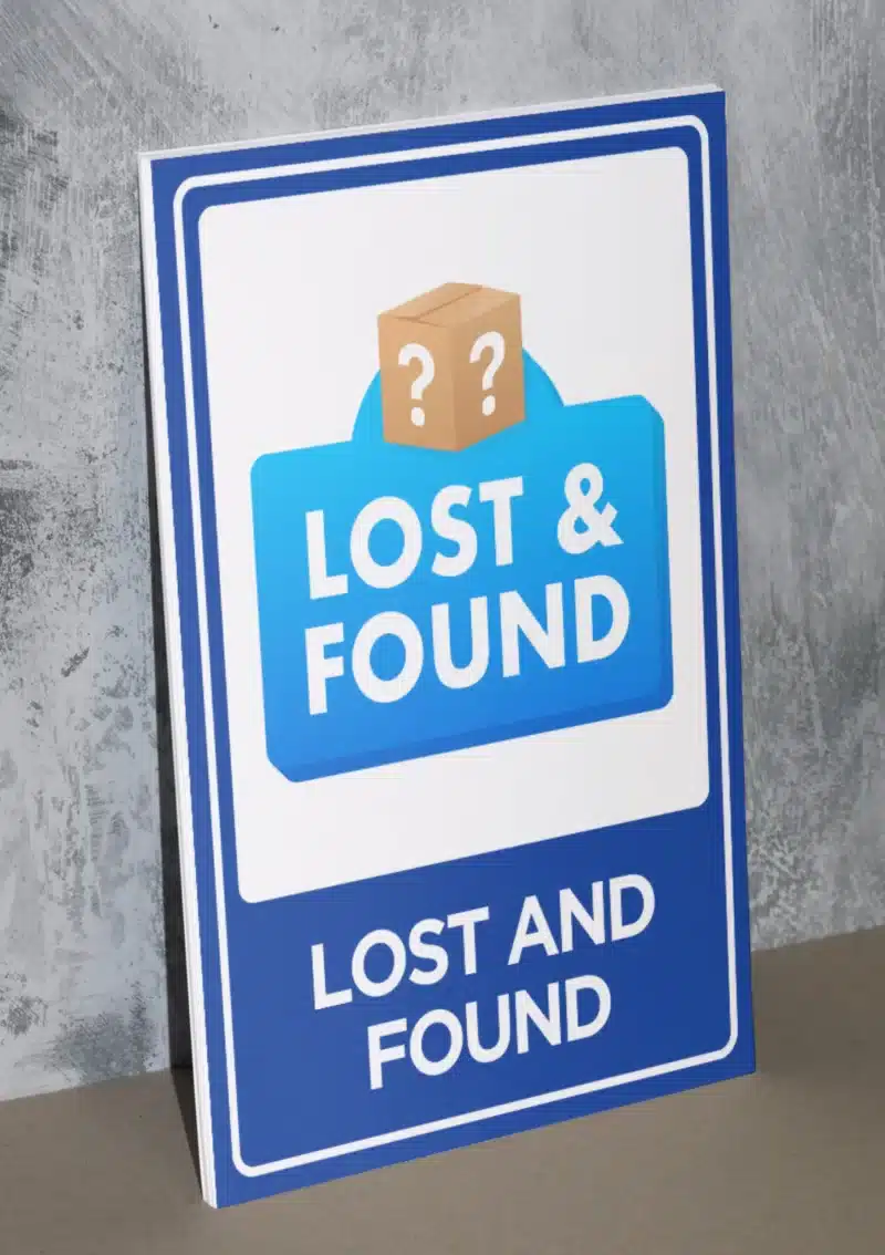 "LOST AND FOUND" - Foam board school sign , 12 by 17 inches