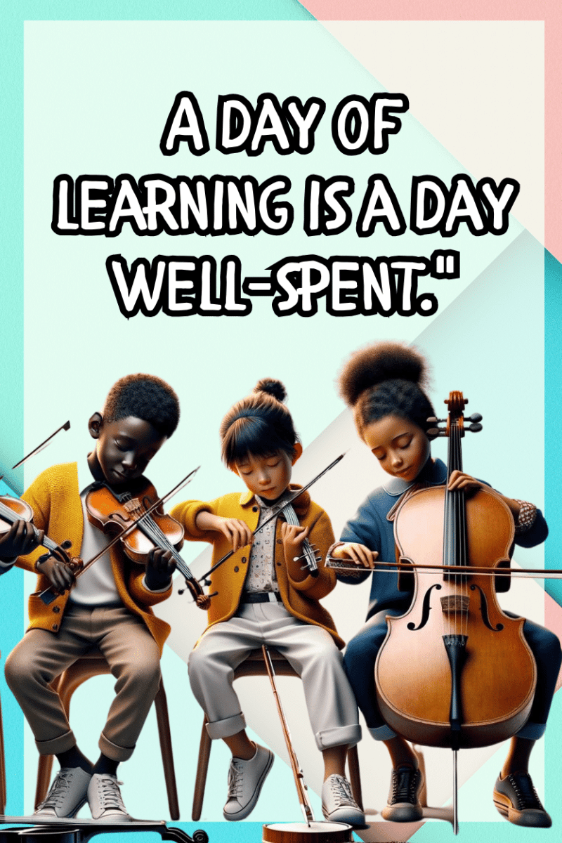 "A day of learning is a day well spent." - A.I  CLASSROOM POSTERS