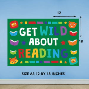 "Get wild about reading " - Motivational A3 Poster