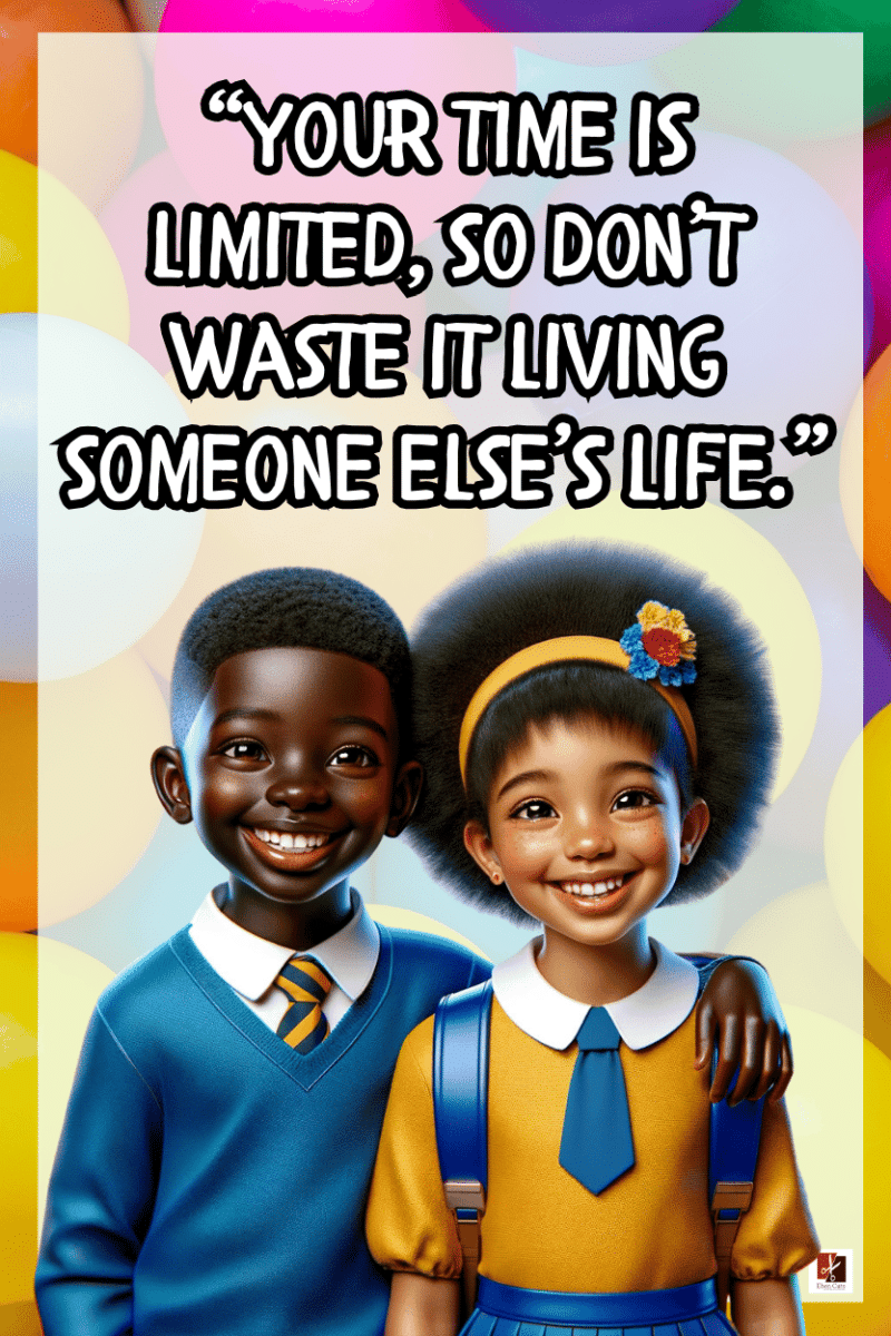 "Tyour time is limited, So don't waste it living someone else's life." - A.I  CLASSROOM POSTERS