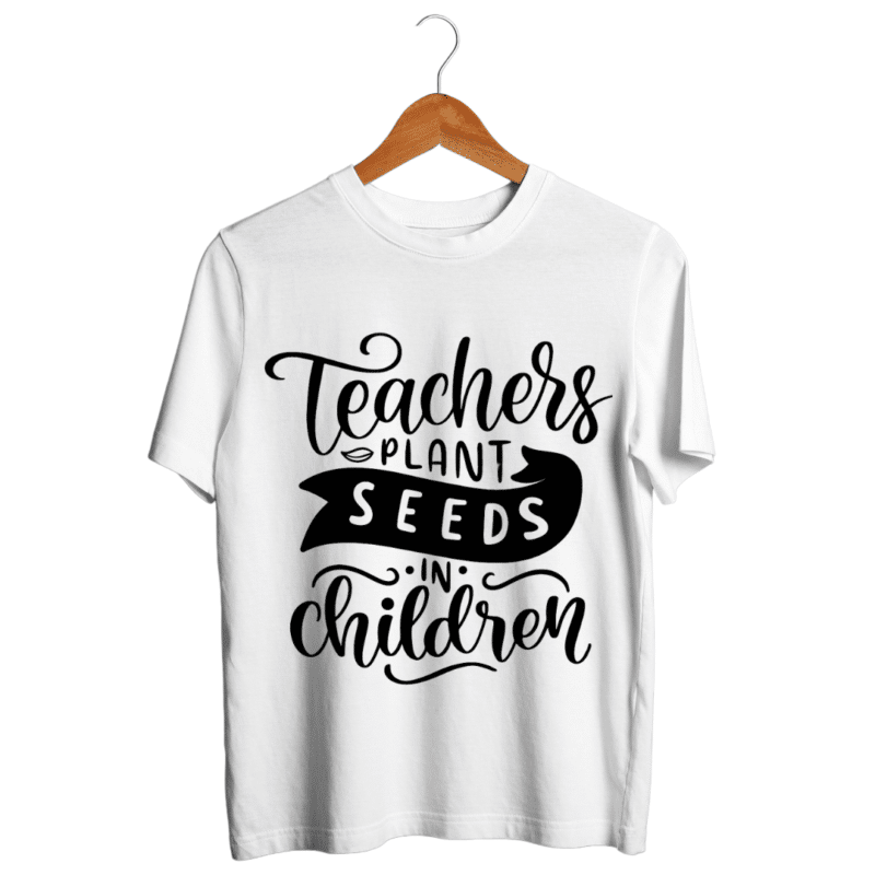 "Teachers plant seeds in children" -  Teachers T-SHIRT