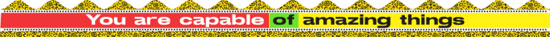 You are capable of amzing things, african theme" - Classroom Sticker Border
