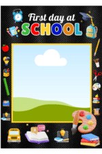 "First day at  school Photo Booth Picture Frame "  - "Durable Foam Board Frame"