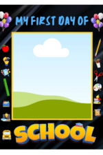 "My first day of  school Photo Booth Picture Frame "  - "Durable Foam Board Frame"
