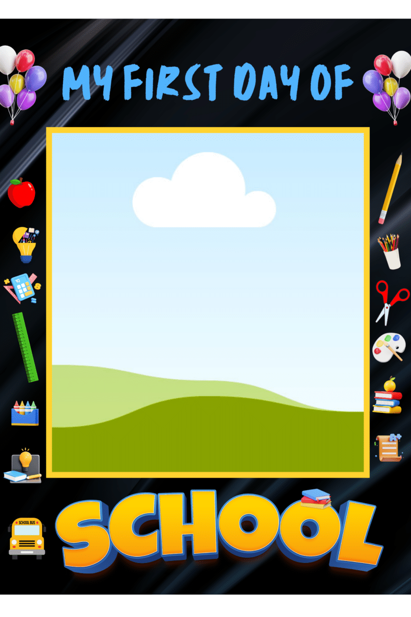 "My first day of  school Photo Booth Picture Frame "  - "Durable Foam Board Frame"