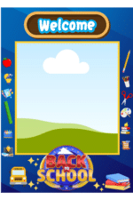 "Welcome back to school Photo Booth Picture Frame "  - "Durable Foam Board Frame"
