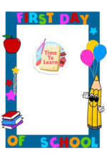 "First day of  school Photo Booth Picture Frame "  - "Durable Foam Board Frame"