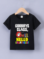 "Goodbye class, hello greatness -    T-SHIRT