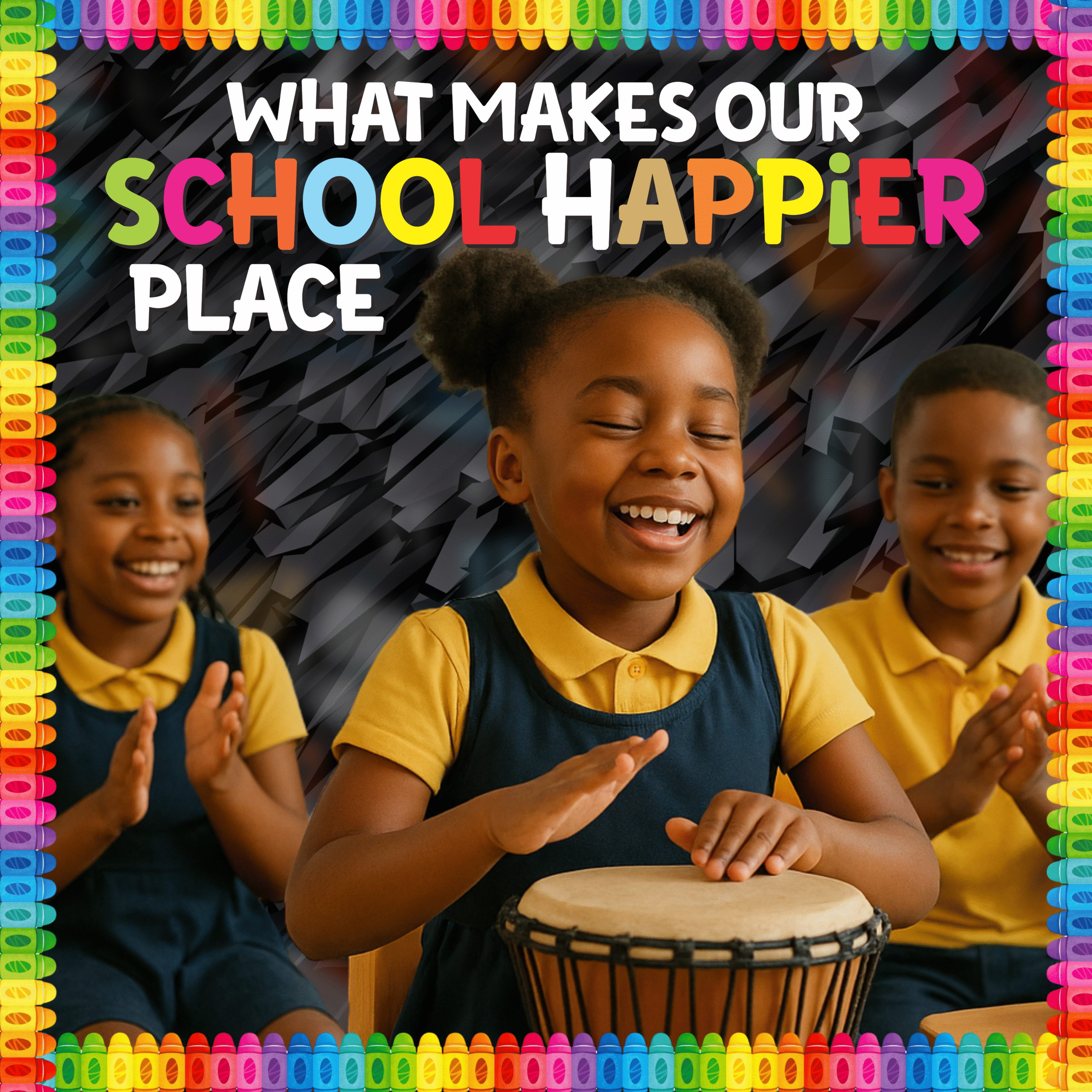 What makes our school a happier place- Colorful Display Flex