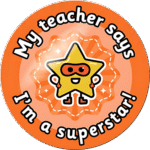 "My teacher says, I'm a superstar " - Motivation Circle Sticker