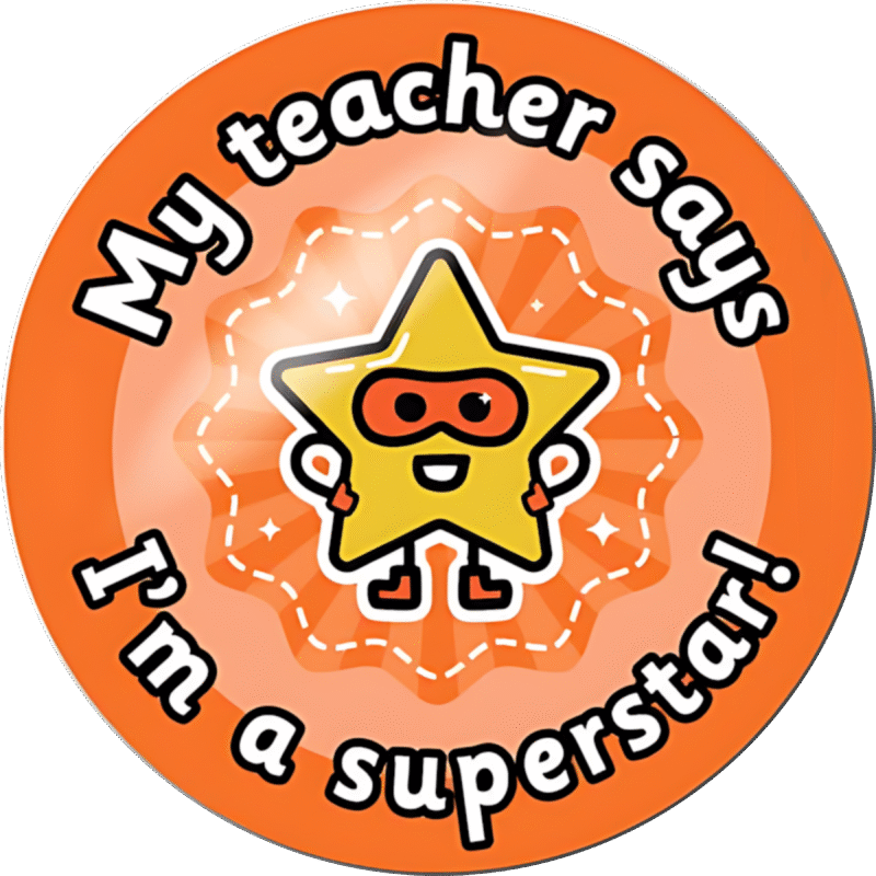 "My teacher says, I'm a superstar " - Motivation Circle Sticker