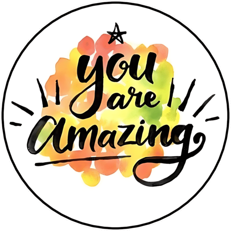 "You are amazing " - Motivation Circle Sticker