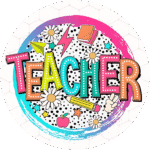 "Teacher " - Motivation Circle Sticker