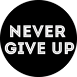 "Never give up " - Motivation Circle Sticker