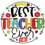 "Best teacher ever" - Motivation Circle Sticker
