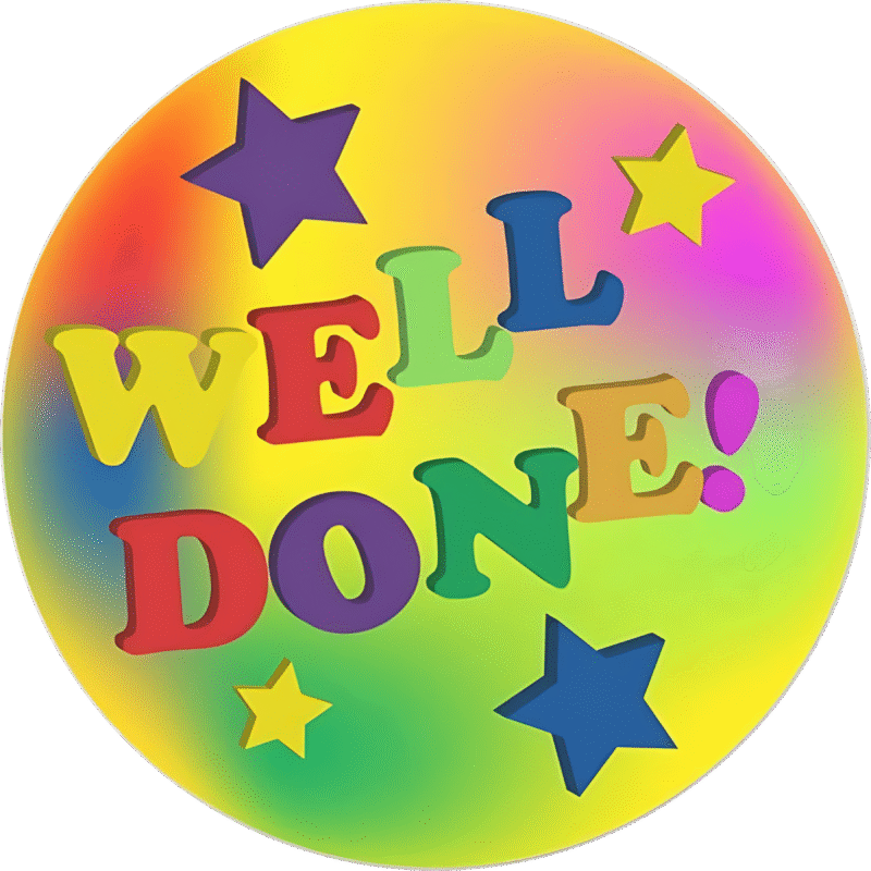 "Well done " - Motivation Circle Sticker