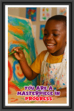 You are a masterpiece in progress- A.I  Motivational Posters